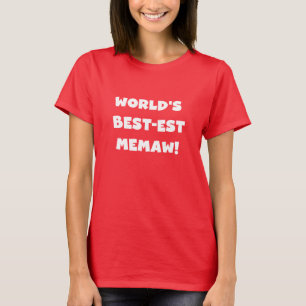 World's Best-est Memaw Black and White T-shirts