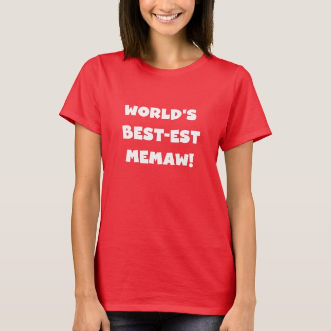 World's Best-est Memaw Black and White T-shirts (Front)