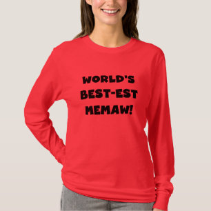 World's Best-est Memaw Black and White T-shirts