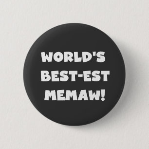 World's Best-est Memaw Black and White T-shirts 6 Cm Round Badge