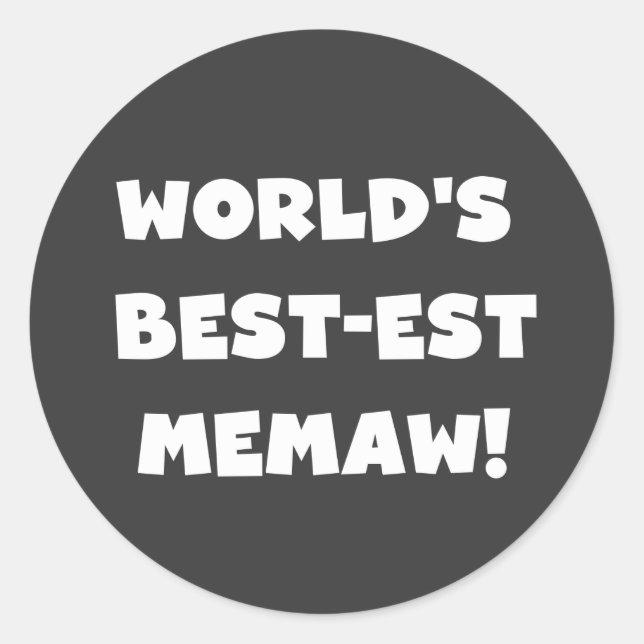 World's Best-est Memaw Black and White T-shirts Classic Round Sticker (Front)