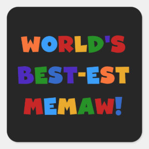 World's Best-est Memaw Bright Colours Tshirts Square Sticker