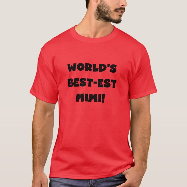 World's Best-est Mimi Black Text T-shirts and Gift (Front)