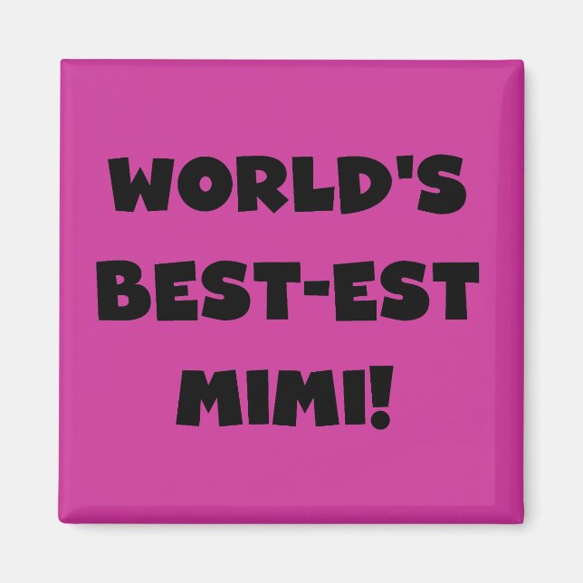 World's Best-est Mimi Black Text T-shirts and Gift Magnet (Front)