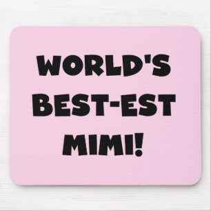 World's Best-est Mimi Black Text T-shirts and Gift Mouse Mat