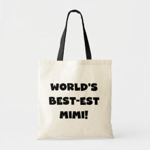 World's Best-est Mimi Black Text T-shirts and Gift Tote Bag