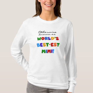 World's Best-est Mimi Bright Colours T-shirts Gift