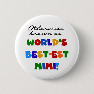 World's Best-est Mimi Bright Colours T-shirts Gift 6 Cm Round Badge