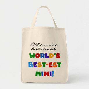 World's Best-est Mimi Bright Colours T-shirts Gift Tote Bag