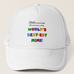 World's Best-est Mimi Bright Colours T-shirts Gift Trucker Hat