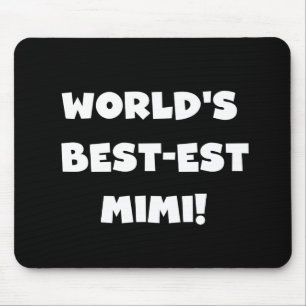 World's Best-est Mimi White Text T-shirts Gifts Mouse Mat