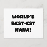 World's Best-est Nana Black and White T-shirts