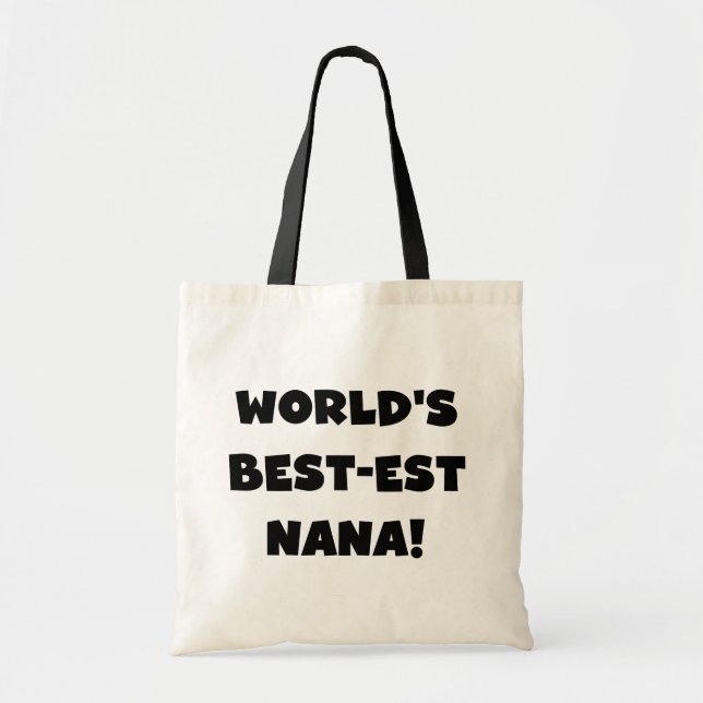 World's Best-est Nana Black and White T-shirts Tote Bag (Front)