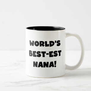 World's Best-est Nana Black and White T-shirts Two-Tone Coffee Mug