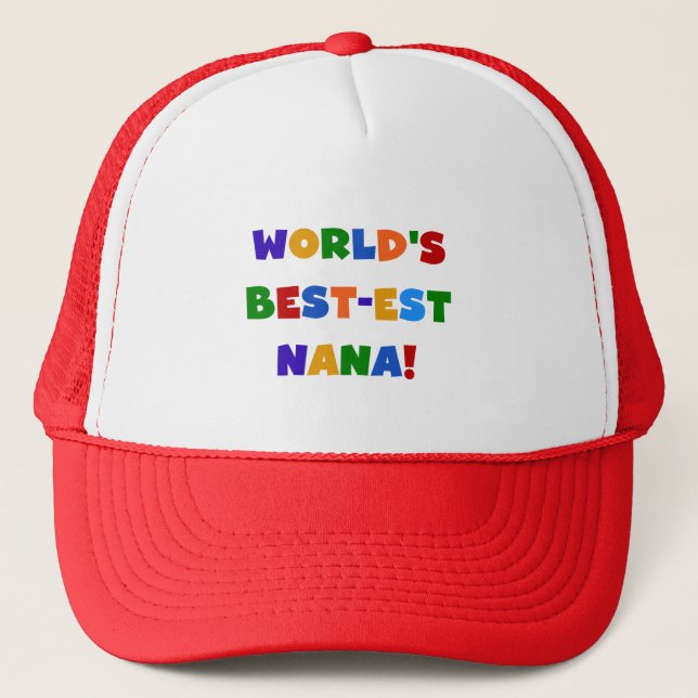World's Best-est Nana Bright Colours T-shirts Trucker Hat (Front)