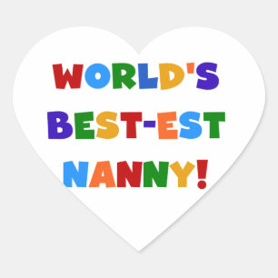 World's Best-est Nanny Bright Colours Gifts Heart Sticker