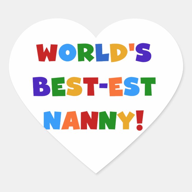World's Best-est Nanny Bright Colours Gifts Heart Sticker (Front)