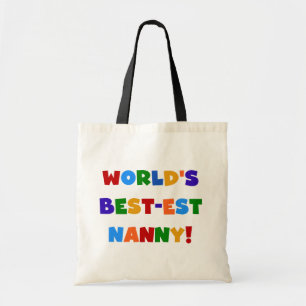 World's Best-est Nanny Bright Colours Gifts Tote Bag