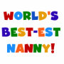 World's Best-est Nanny Bright Colours Gifts Tote Bag - 8.25 World's Best-est Nanny Bright Colours Gifts Tote Bag