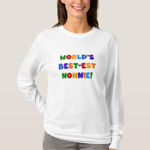 World's Best-est Nonnie Bright Colours Gifts T-Shirt