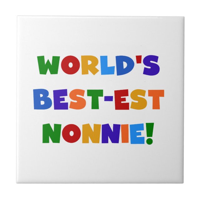 World's Best-est Nonnie Bright Colours Gifts Tile (Front)