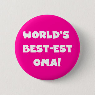 World's Best-est Oma Black or White Gifts 6 Cm Round Badge