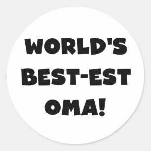 World's Best-est Oma Black or White Gifts Classic Round Sticker