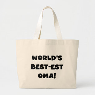 World's Best-est Oma Black or White Gifts Large Tote Bag