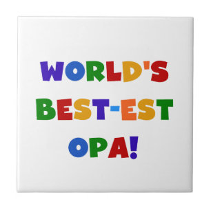 World's Best-est Opa Bright Colours Gifts Tile
