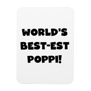 World's Best-est Poppi Black Text Gifts Magnet