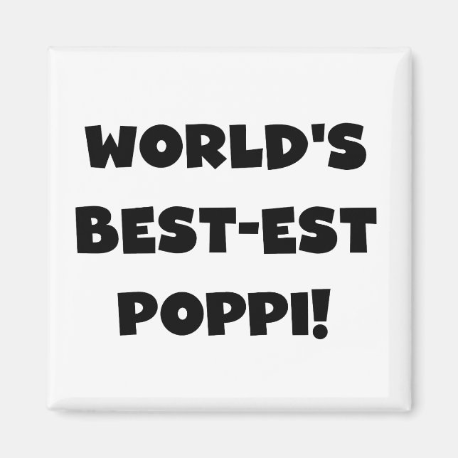 World's Best-est Poppi Black Text Gifts Magnet (Front)