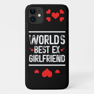 World's Best Ex Girlfriend Cute Funny Sayings Cool iPhone 11 Case