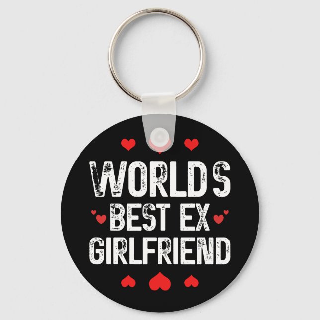 World's Best Ex Girlfriend Cute Funny Sayings Cool Key Ring (Front)