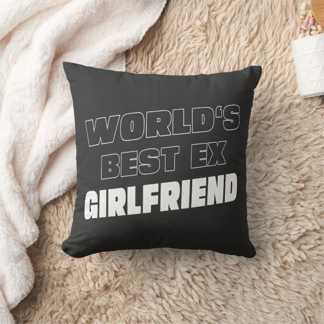 World's Best Ex Girlfriend - Funny saying - Gifts  Cushion (Blanket)