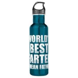 World's Best Farter I Mean Father 710 Ml Water Bottle