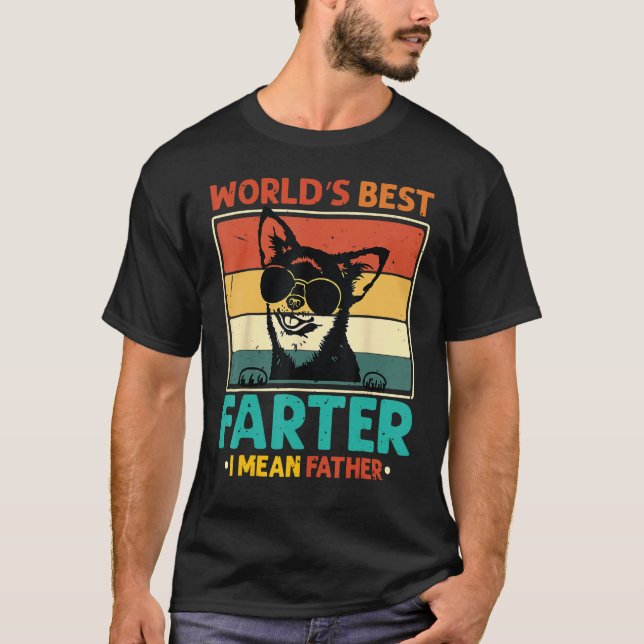 Worlds Best Farter I Mean Father Best Dad Ever Coo T-Shirt (Front)