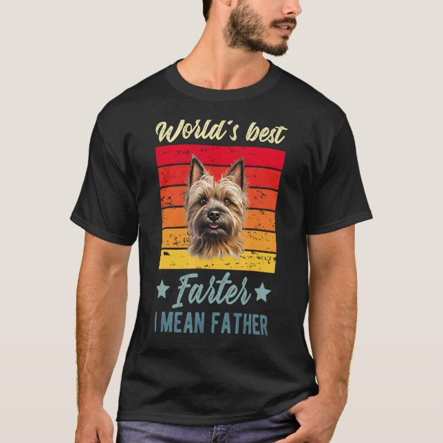 World's Best Farter I Mean Father Cairn Terrier Do T-Shirt (Front)