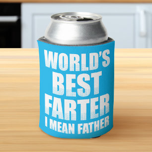 World's Best Farter I Mean Father Can Cooler