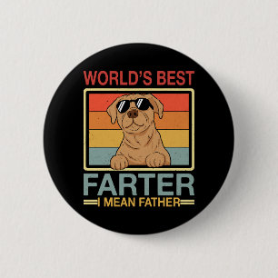 World's Best Farter I Mean Father Funny Dog Dad 6 Cm Round Badge