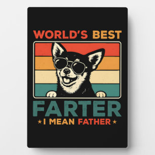 World's Best Farter I Mean Father Funny Dog Dad Plaque