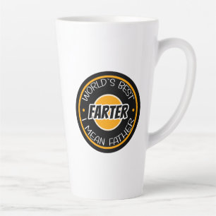 World's Best Farter I Mean Father Latte Mug