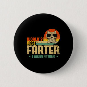 Worlds Best Farter I Mean Father Mens Fathers Day 6 Cm Round Badge