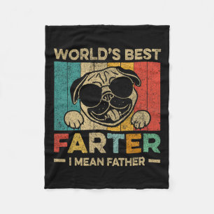 Worlds Best Farter I Mean Father Mens Fathers Day Fleece Blanket