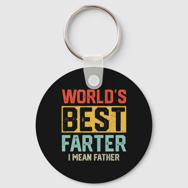 Worlds Best Farter I Mean Father Mens Fathers Day  Key Ring (Front)