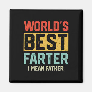 Worlds Best Farter I Mean Father Mens Fathers Day  Magnet