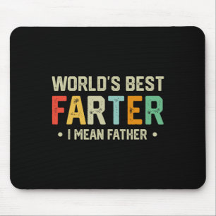 Worlds Best Farter I Mean Father Mens Fathers Day  Mouse Mat