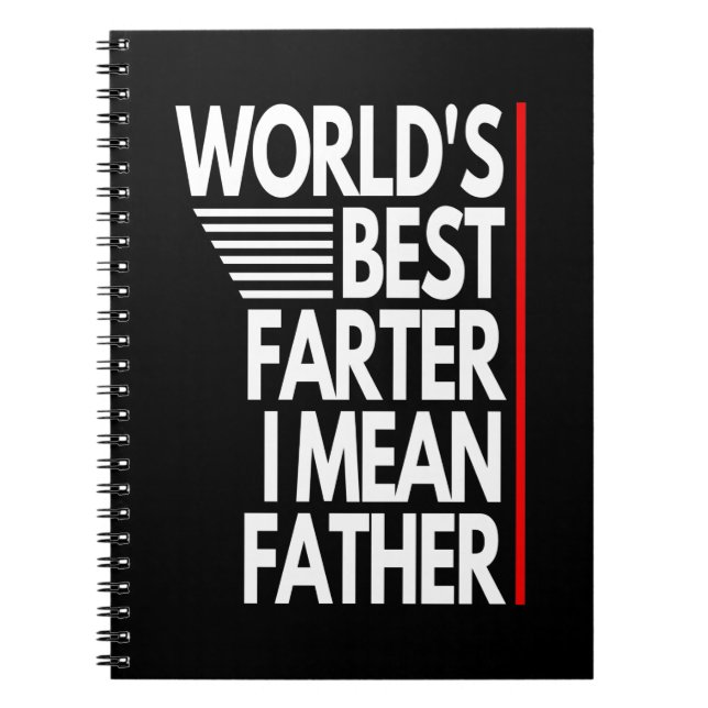 WORLD'S BEST FARTER I MEAN FATHER NOTEBOOK (Front)
