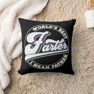 World's Best Farter I Mean Father Sayings Cushion