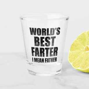 World's Best Farter I Mean Father Shot Glass