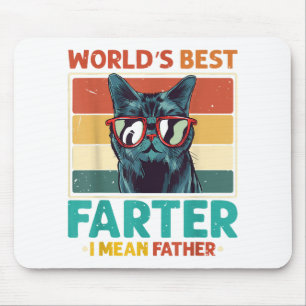 Worlds Best Farter I Mean Father t shirt Best Cat Mouse Mat